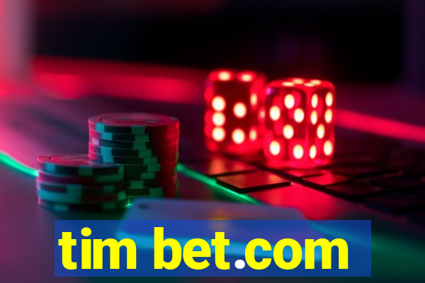 tim bet.com